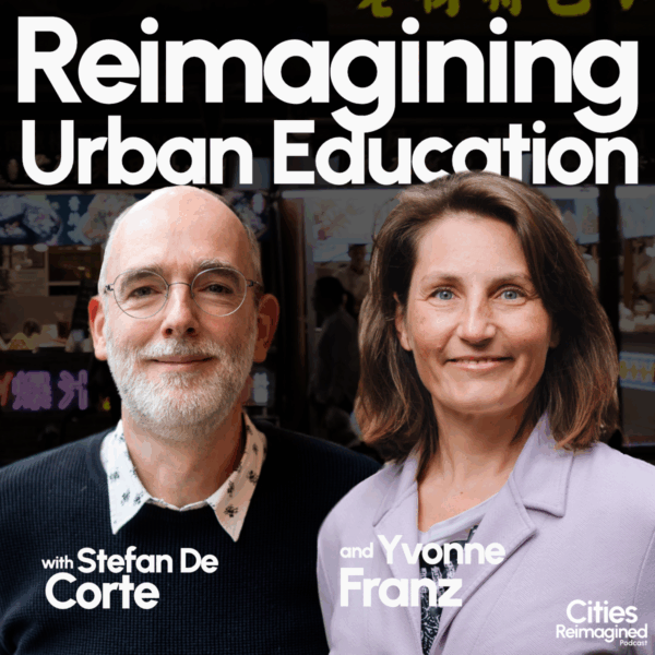 Cities Reimagined Podcast Urban Education