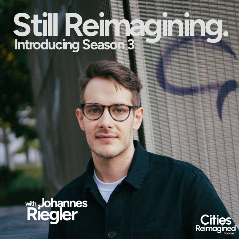 Cities Reimagined Podcast Johannes Riegler Anthropocene City