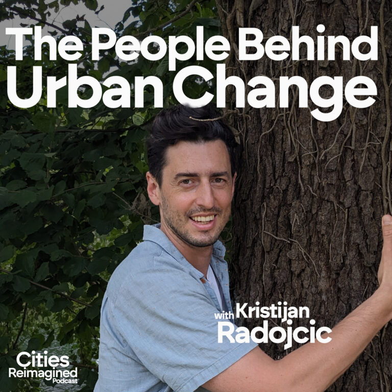 Cities Reimagined Podcast with Kristijan Radojcic and Johannes Riegler
